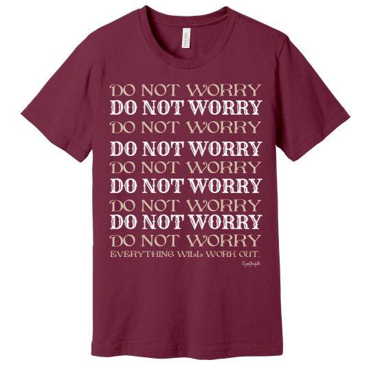 Do Not Worry