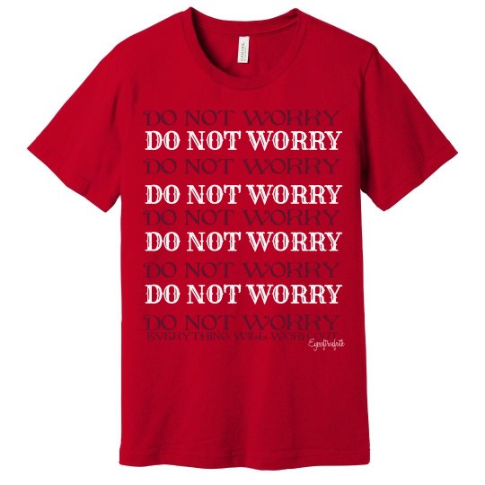 Do Not Worry