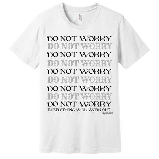 Do Not Worry