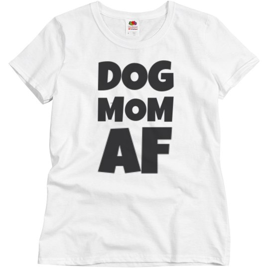 DOG MOM AF