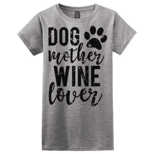 Dog Mother wine lover