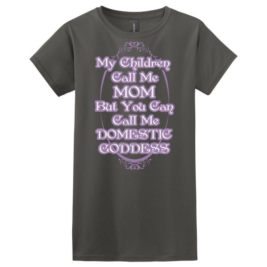Domestic Goddess Mom Tee