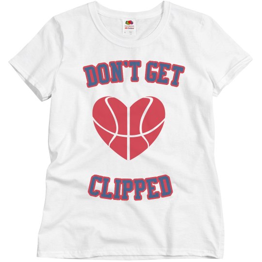 Don't get clipped Don't get clipped