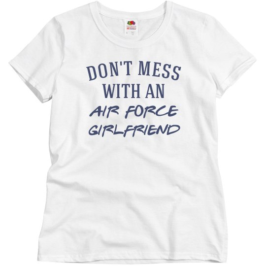 Don't mess with girlfriend Don't mess with girlfriend