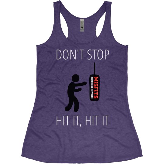 Don't Stop Hit It, Hit It Don't Stop Hit It, Hit It