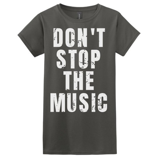 Don't stop the music