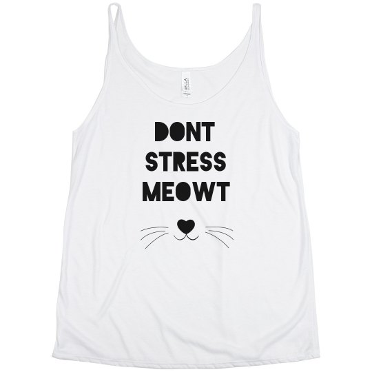Don't Stress Meowt