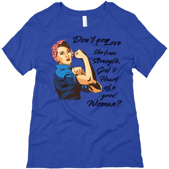 Don't You Love the Grit of a Woman Relaxed T-Shirt