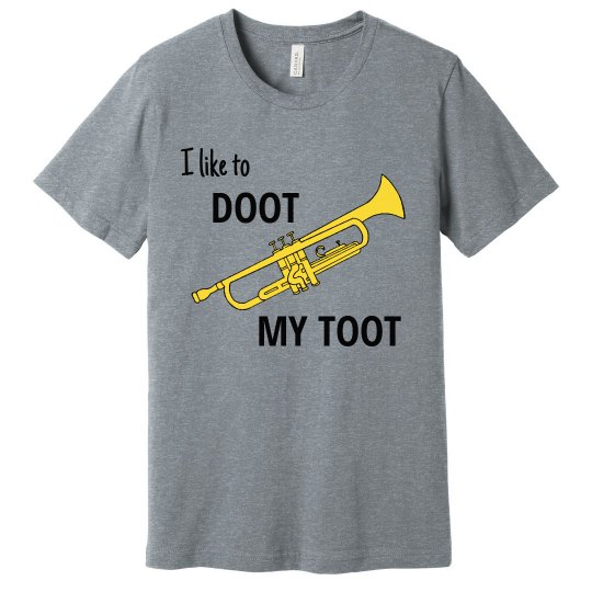 Doot my toot shirt