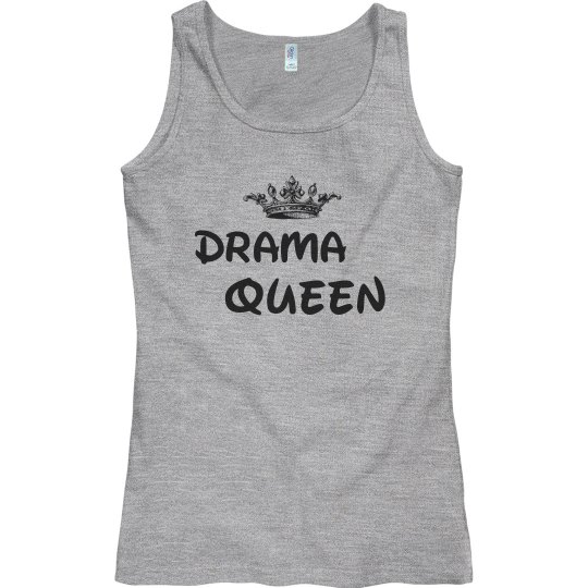 DRAMA QUEEN TANK TOP