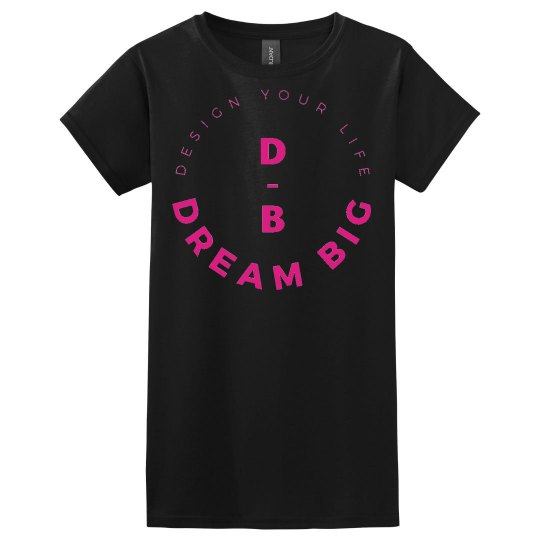 Dream Big Shirt