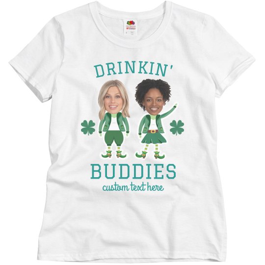 Drinkin' Buddies Custom Upload Top Drinkin' Buddies Custom Upload Top