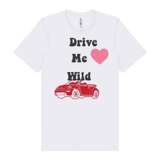 Drive me wild Drive me wild
