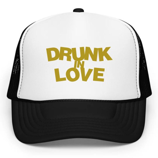 DRUNK IN LOVE
