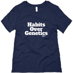 Habits Over Genetics Tee