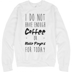 Coffee Or Middle Fingers