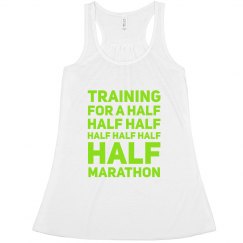 TRAINING FOR A HALF HALF HALF MARATHON