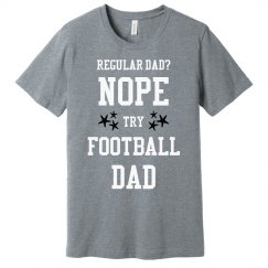 Regular dad? No.