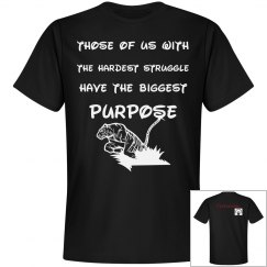 the biggest purpose t-shirt