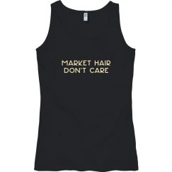 Market Hair Don't Care