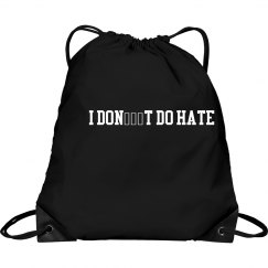 Black I DON’T DO HATE Drawstring Bag