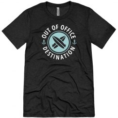 Custom Destination Out Of Office Tee