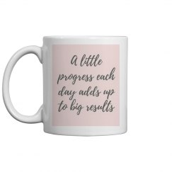 A little progress each day adds up