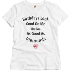 Diamonds look good on me