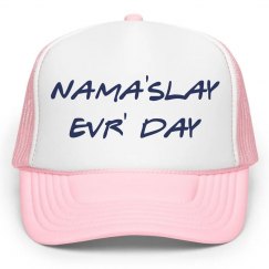 Nama'Slay Evr'Day Hat