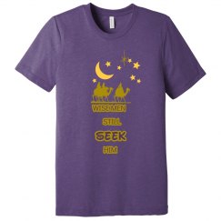 WISE MEN STILL SEEK HIM