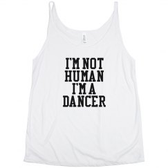 I'm Not Human Dancer Tank