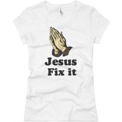 Jesus Fix it