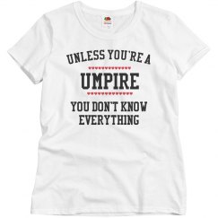 Umpire knows everything