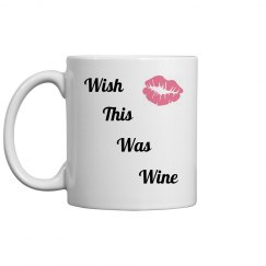 Wish this was wine mug