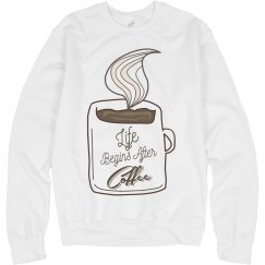 Life Begins After Coffee