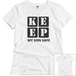 KEEP MY SON SAFE