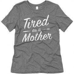 Tired as a Mother 