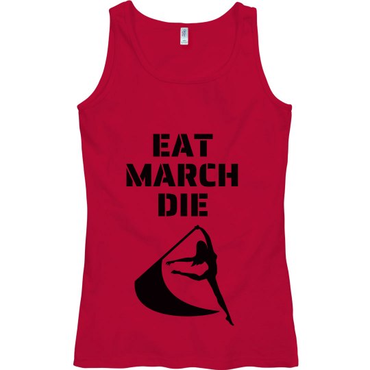 Eat March Die