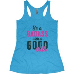 BE A BAD ASS WITH A GOOD ASS II