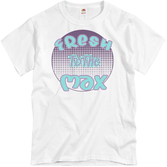 EBIP Fresh To The Max T-shirt EBIP Fresh To The Max T-shirt