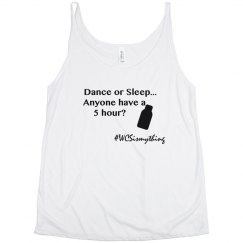 Dance or Sleep Tank