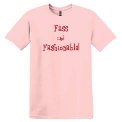Fass and Fashionable Tee