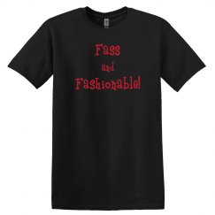 Fass and Fashionable Tee
