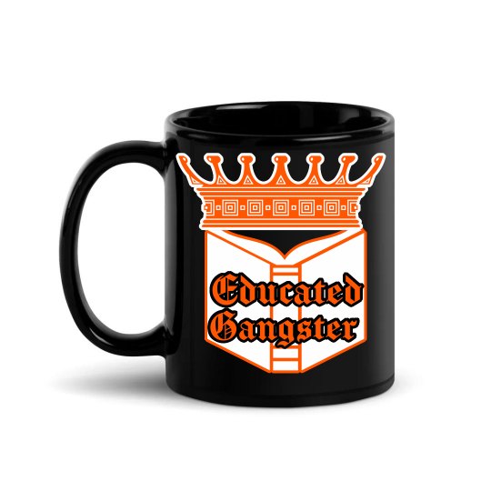 Educated Gangster Educated Gangster