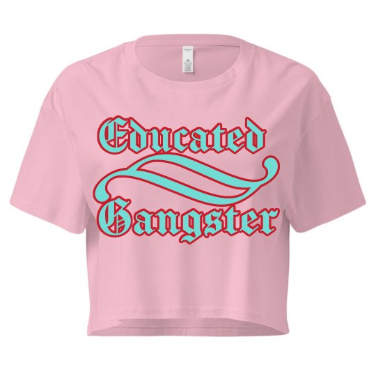 Educated Gangster Educated Gangster