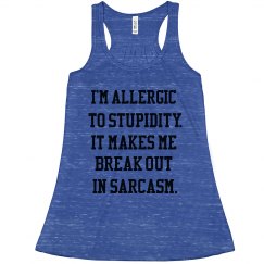 I AM ALLERGIC TO STUPIDITY TANK