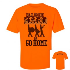 March Hard Or GO HOME