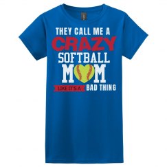 Crazy Softball Mom
