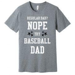 Regular dad? No.