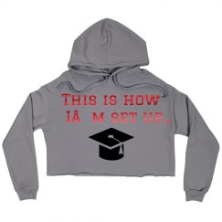 This is How I’m Set Up Crop Hoodie